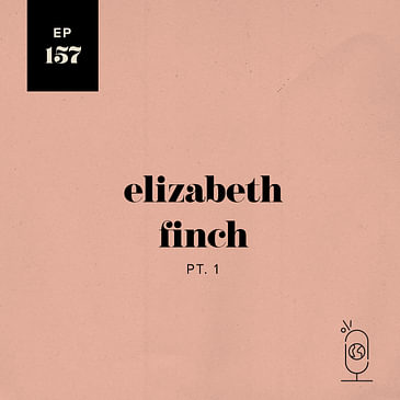 Elizabeth Finch, Part 1