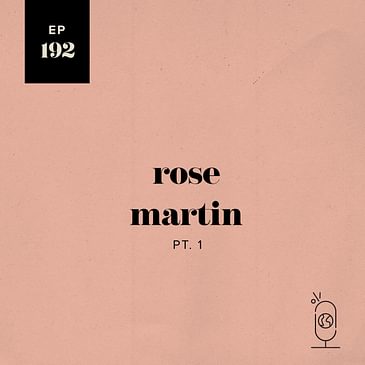 Rose Martin, Part 1