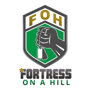 Fortress On A Hill (FOH) Podcast