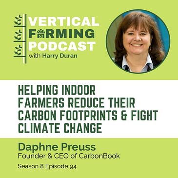 S8E94: Daphne Preuss / CarbonBook - Helping Indoor Farmers Reduce Their Carbon Footprints & Fight Climate Change
