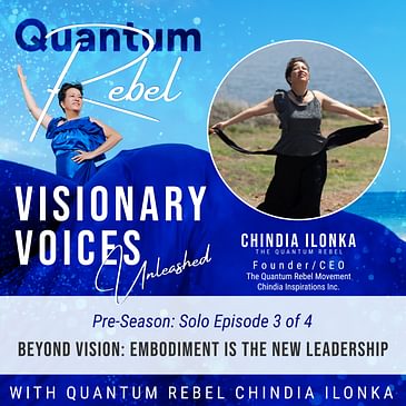 3. Beyond Vision: Embodiment Is the New Leadership