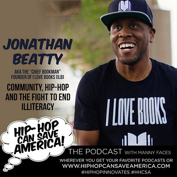 Hip-Hop, Community, and the Fight to End Illiteracy with Jonathan Beatty (ILOVEBOOKS.org)