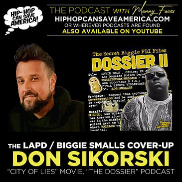 "BILLION DOLLAR COVER-UP" - The ongoing LAPD / Biggie Smalls saga with Don Sikorski