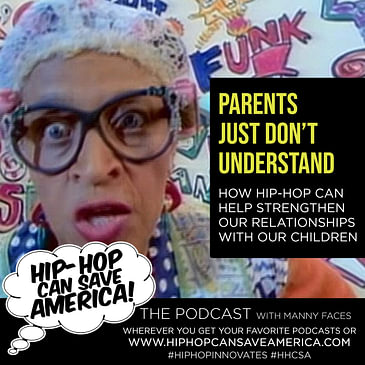 Parents Just Don't Understand: How Hip Hop Can Help Strengthen Our Relationships With Our Kids