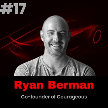 Meet Ryan Berman, Co-founder of Courageous