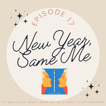 Episode 17: New Year, Same Me
