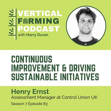 S7E83: Henry Ernst / Control Union - Continuous improvement & Driving Sustainable Initiatives