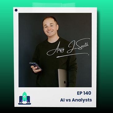 140: What’s the Future of Data Analysts with AI?