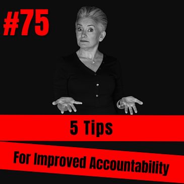 5 Tips for Improving Accountability With Jan Griffiths, President and Founder of Gravitas Detroit