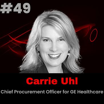 Meet Carrie Uhl, Chief Procurement Officer for GE Healthcare