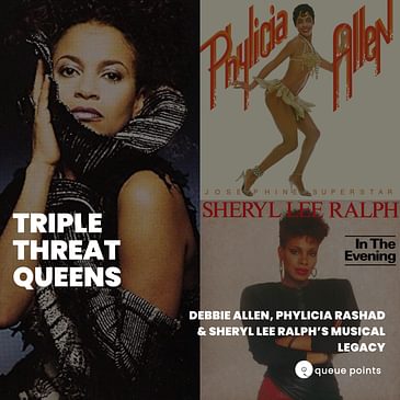 Triple Threat Queens: Debbie Allen, Phylicia Rashad & Sheryl Lee Ralph’s Musical Legacy