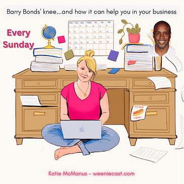 28: How Barry Bonds' knee can help your business