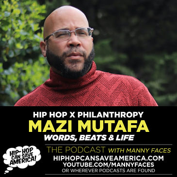 Hip Hop x Philanthropy with Mazi Mutafa of Words, Beats & Life