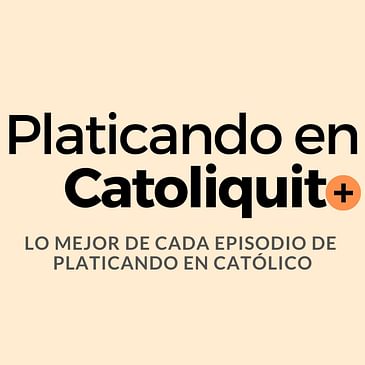 Parte 2: Padre Alex Beltrán de la Pastoral Universitaria en Monterrey, lo mejor de su episodio en Platicando en Católico
