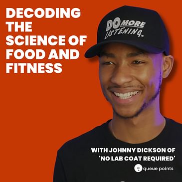 Decoding the Science of Food and Fitness with Johnny Dickson of 'No Lab Coat Required'