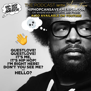 Why Questlove's "Hip Hop Is Truly Dead" Claim is Wrong... and Harmful