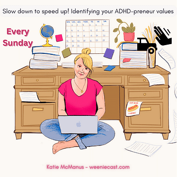 26: Three ADHD entrepreneur mojo boosting energetic income strategies