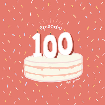 Ep 100 El episodio más divertido hasta ahora