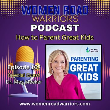 How to Parent Great Kids with Dr. Meg Meeker
