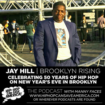 Celebrating 50 Years of Hip Hop on New Year's Eve in BK with Jay Hill from Brooklyn Rising