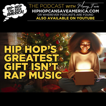 Hip Hop's greatest gift isn't rap music