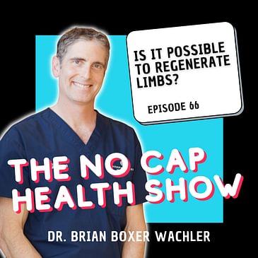 066 - Is It Possible to Regenerate Limbs?