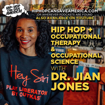 Hip Hop x Occupational Therapy / Occupational Science with Dr. Jian Jones