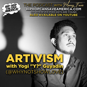 Music & Message: Y?'s Blueprint for Activism Through Art, Music and Hip Hop Culture!