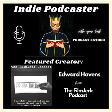 Edward Havens from The FilmJerk Podcast