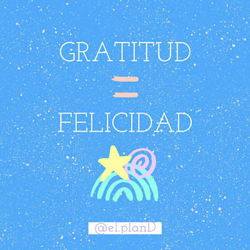 EP 53 Gratitud= Felicidad ft. Lluvia Richards