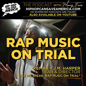RAP MUSIC ON TRIAL: Is Hip Hop a Target of Law Enforcement? Kemba and J.M. Harper from "As We Speak"
