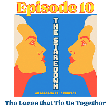 Episode 10: The Laces that Tie Us Together