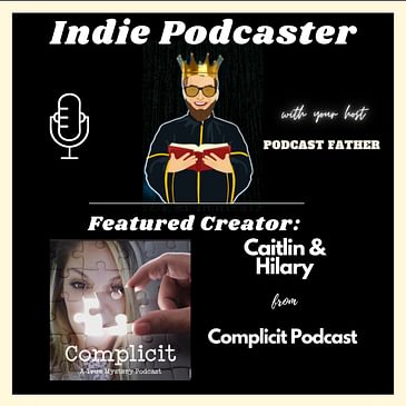 Caitlin and Hilary from Complicit Podcast