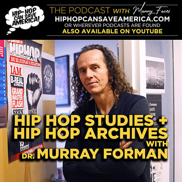 Hip Hop Studies x Hip Hop Archiving with Dr. Murray Forman