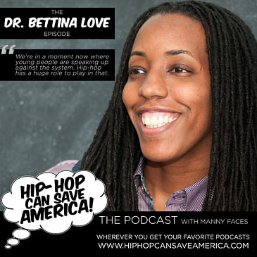 Dr. Bettina Love [Hip-Hop Education & Civics]