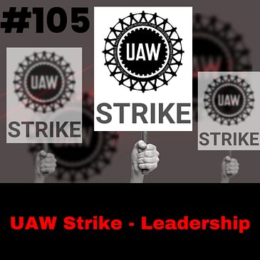 Leadership in Crisis: Navigating the UAW Strike