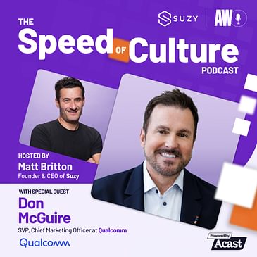 Crafting Technology-Driven Experiences with Don McGuire, SVP & CMO of Qualcomm