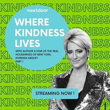 Where Kindness Lives talks to Author & Star of the Real Housewives of New York Dorinda Medley Part 1