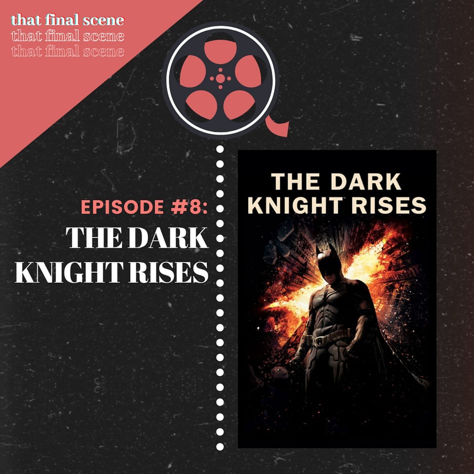 The Dark Knight trilogy hot takes, The Dark Knight Rises ending explained &  quitting Netflix | That Final Scene - Endings explained for movies and TV  shows