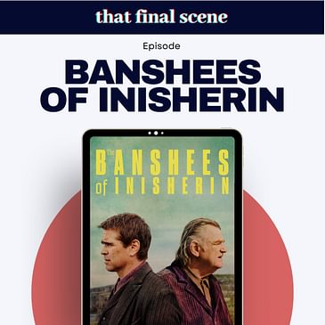 Acting debates, Oscars predictions & Banshees of Inisherin Ending Explained (with actor Simon Haines)