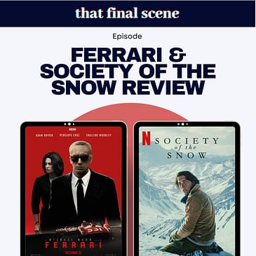 Ferrari, Society of the Snow and May December reviews...and where the hell is Eric Bana?