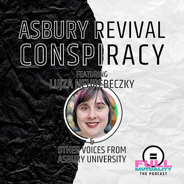 S1E27: Asbury Revival Conspiracy