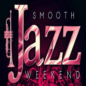 (For Your Love) Smooth Jazz Weekend w/Tina E.