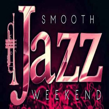 (Familiarity) Smooth Jazz Weekend w/Tina E.