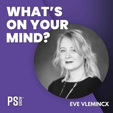 247 Eve Vlemincx Over Toxisch Leiderschap, AI en Fitting In Vs Belonging | What's On Your Mind? (Dutch/Nederlands)