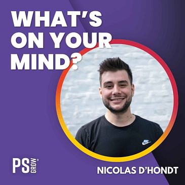 260 Nicolas D'hondt Over Growth Marketing En Hoe Hij Toch Geen Dokter Geworden is | What's On Your Mind? (Dutch/Nederlands