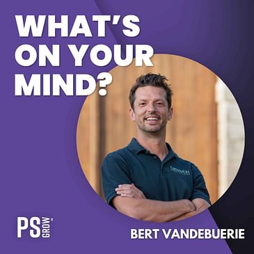 265 Bert Vandebuerie Over Zijn Overstap Naar Het Ondernemerschap Als Oprichter Van Connexi | What's On Your Mind? (Dutch/Nederlands)