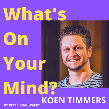 WOYM 67: Koen Timmers About Climate Action Info | What's On Your Mind?