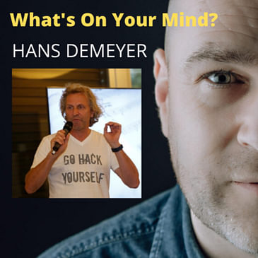 What's On Your Mind 17: Hans Demeyer