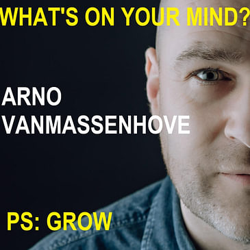 What's On Your Mind 3: Arno Vanmassenhove